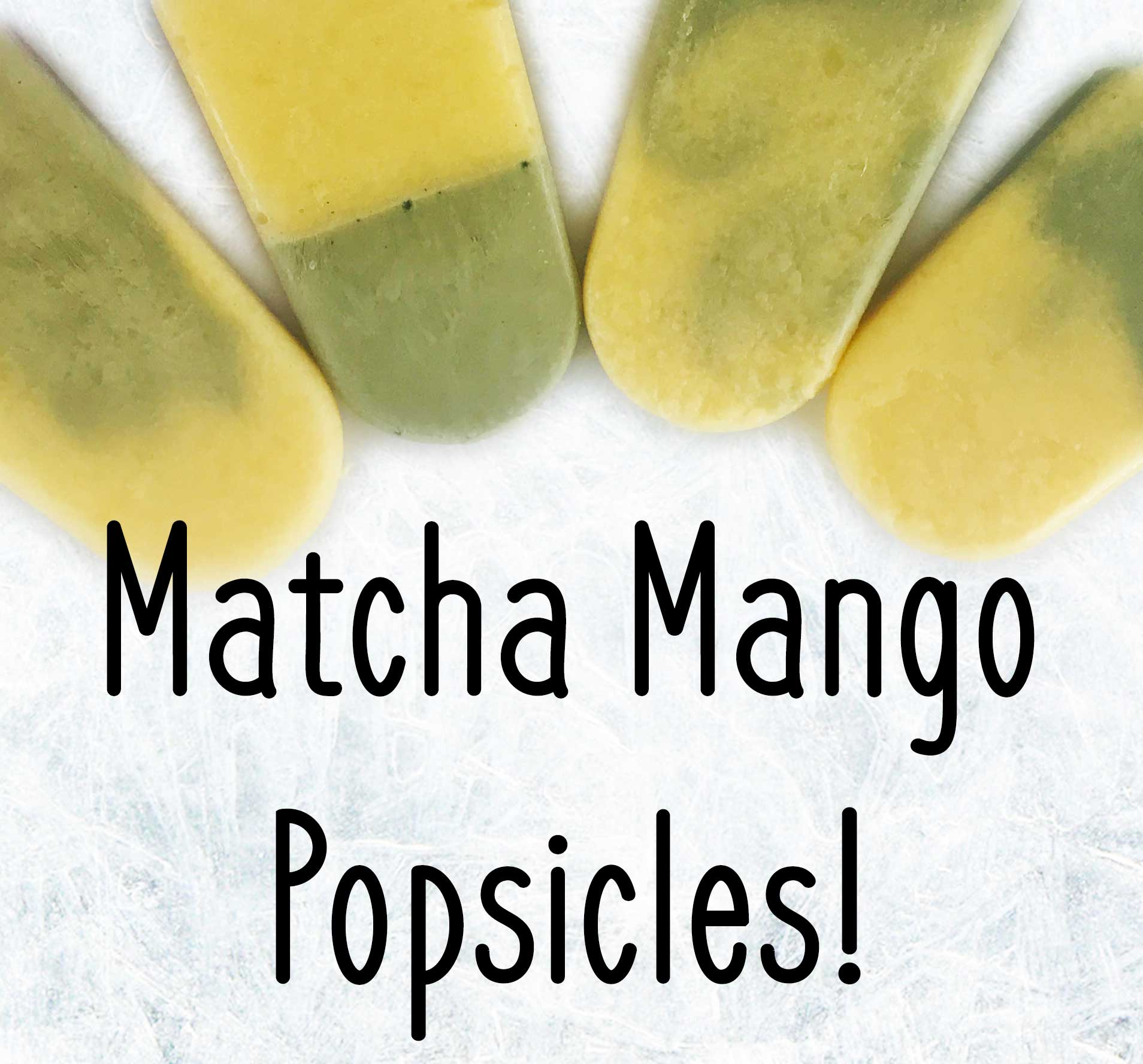 Recipies: Matcha Mango Popsicles